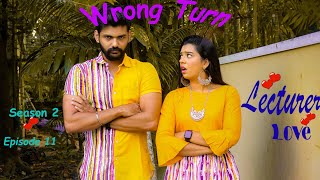 Lecturer Love Season 2 Ep 11  WRONG TURN  sheethal and vinu  sheethal elzha  lecturer love [upl. by Ahsenroc]