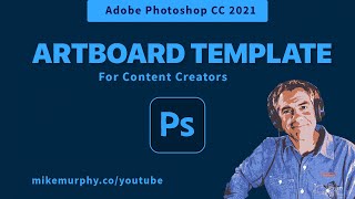 Photoshop CC 2021 How To Use Artboards for Content Creation Templates [upl. by Aisena413]