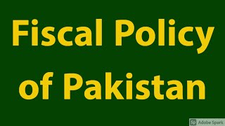 Fiscal Policy of Pakistan  FPSC Tests [upl. by Ligriv985]