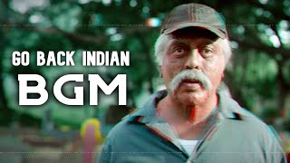 GO BACK INDIAN BGM  Kamal Haasan  Shankar  A R Rahman  Anirudh [upl. by Lazaro]