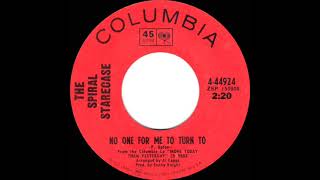 1969 HITS ARCHIVE No One For Me To Turn To  Spiral Starecase mono 45 [upl. by Wilmer]