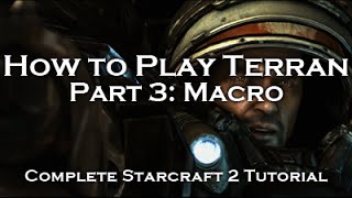 Starcraft 2 HoTS Terran Beginners Tutorials  Macro Episode 3 [upl. by Ridglea15]