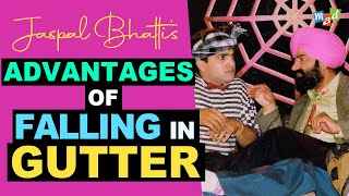 ADVANTAGES of FALLING in the GUTTER  Jaspal Bhatti Comedy [upl. by Lud]