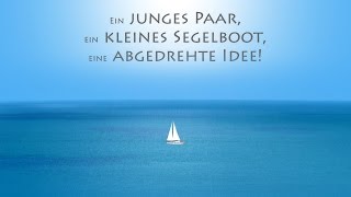 Mit Wind und Sonne um die Welt  Teil 1  Raus aufs Meer segeln [upl. by Ynobe936]