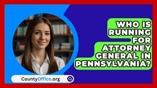 Who Is Running For Attorney General In Pennsylvania  CountyOfficeorg [upl. by Vierno525]