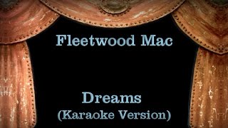 Fleetwood Mac  Dreams  Lyrics Karaoke Version [upl. by Emilee206]