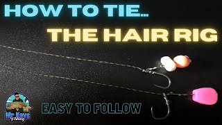 How to Tie a HAIR RIG for Carp Fishing  VERY SIMPLE [upl. by Ahsiak]