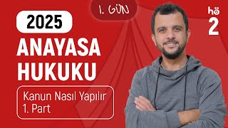 2 Anayasa Hukuku Kampı  Kanun Nasıl Yapılır  1 Part [upl. by Nesyaj407]