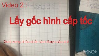 Video 2  Lấy gốc hình học cấp tốc để thi tuyển sinh 10 [upl. by Hardwick]