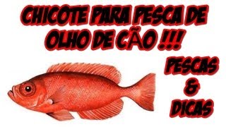 Chicote para pesca de olho de cão com boia PESCAS amp DICAS HD 05 [upl. by Nesnah]