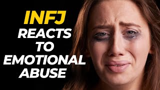 When an INFJ is Emotionally AbusedThis will happen [upl. by Perseus]