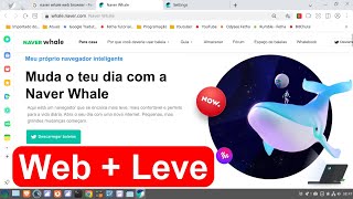 Naver Whale navegador web freeware desenvolvido pela empresa de tecno sulcoreana Naver Corporation [upl. by Fredette]