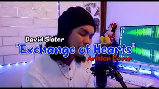 Exchange of hearts  David Slater Ariston Cover [upl. by Acey]