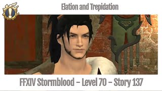 FFXIV Elation and Trepidation  Story 137  Stormblood [upl. by Evelinn]