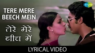 Tere Mere Beech Mein with lyrics  तेरे मेरे बीच में गाने के बोल  Ek Duje Ke Liye  Kamaal Hassan [upl. by Mueller]