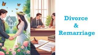 Divorce and Remarriage [upl. by Odnomra]