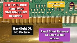 Panel Short Removal in Samsung Led Tv with SM4186 Dc to Dc IcFault Blank display No vghvgl avdd [upl. by Ilil]