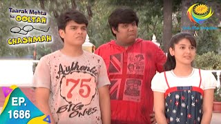 Taarak Mehta Ka Ooltah Chashmah  Episode 1686  Full Episode [upl. by Zosima312]