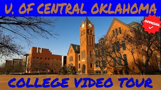 University of Central Oklahoma  Official College Video Tour [upl. by Karel]