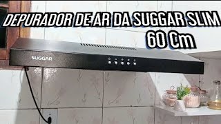 Como Instalar o Depurador da Suggar Slim Touch 60 Cm  Passo a Passo [upl. by Normi595]