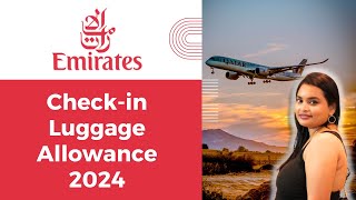 Emirates Airlines CheckIn Luggage Allowance and Rules Guide 2024 🛄✈️ [upl. by Biamonte]