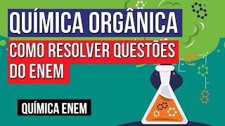 QUÍMICA ORGÂNICA como resolver questões do Enem  Química para o Enem  Larissa Sousa Campos [upl. by Leeann331]