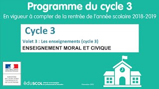 11 Enseignement Moral et Civique EMC  CM1 CM2 6ème  Programme Cycle 3 [upl. by Aicena]