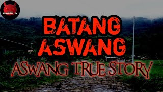 Batang Aswang  Aswang True Story [upl. by Atrim]