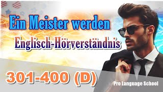 Ein Meister im englischen Hörverständnis werden 301400 D [upl. by Larine]