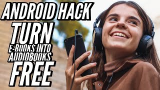 Android Hack Turn e Books Into AudioBooks Free With Your Android Phones [upl. by Birck]