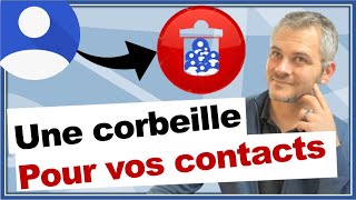 💥CONTACTS💥 Comment supprimer un contact et gérer la corbeille [upl. by Blodget489]