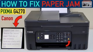 How To Fix Paper Jam In Canon Pixma G4270 Allinone Printer [upl. by Boorer]