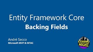 Entity Framework Core 5  Backing Fields [upl. by Marketa562]