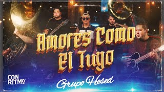 Amores Como El Tuyo  Grupo Hesed Video Oficial [upl. by Narut660]