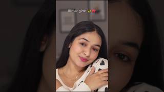 Winter glam ✨  easy makeup tutorial for winter glowingskin winterspecial makeuptutorial [upl. by Bonina649]