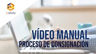 Vídeo  Manual del Proceso de Consignación [upl. by Mcwherter856]