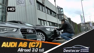 осмотр Audi a6 S Tronic Quattro Автомобили из Германии  Destacar [upl. by Aihsram884]