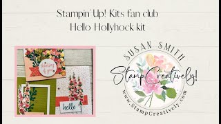 Stampin Up Kits fan club  Hello Hollyhocks kit [upl. by Dorree]