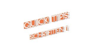 Quick Tips Schriften 01 [upl. by Lekar]