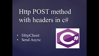 POST Method in c  Headers  Send Async  7 [upl. by Wohlert]