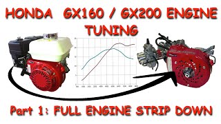 Honda GX160  GX200 Engine Tuning Full Engine Strip Down in Preparation for Tuning [upl. by Wakerly]