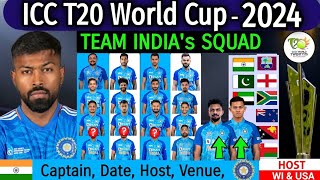 ICC T20 World Cup 2024  India Team Squad  T20 World Cup 2024 Date Time Venue  T20 WC 2024 India [upl. by Wichern]