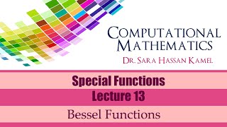 Lecture 13 Bessel Functions [upl. by Atikaj266]