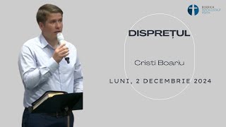 Disprețul  Pastor Cristi Boariu [upl. by Eirak769]