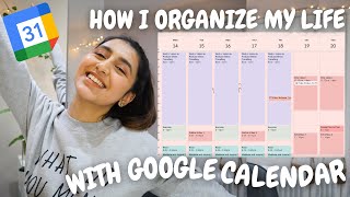 CREATE A WORK LIFE BALANCE  Organize my Google Calendar  How I Plan and Organize my Life [upl. by Race131]