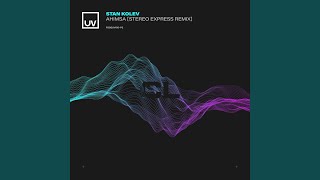 Ahimsa Stereo Express Extended Remix [upl. by Nref]