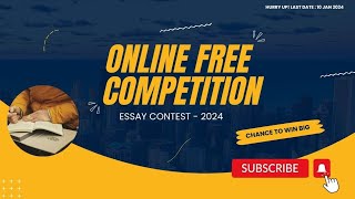 Free Online competition 2024  Essay competition  Online Certificate and Gifts [upl. by Bocock]