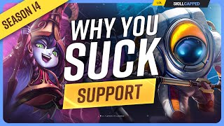 Why YOU SUCK at SUPPORT And How To Fix It  League of Legends [upl. by Enella]