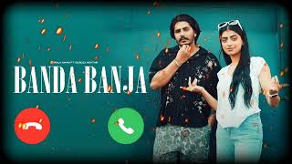 Banda Banja Ringtone  Korala Maan  Gurlez Akhtar  Punjabi Song ringtone 2024 [upl. by Nirroc]