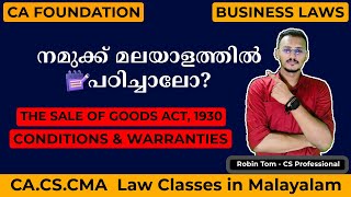 What is Conditions amp Warranties CA Foundation I Business Laws I Sale of Goods Act 1930 I Malayalam [upl. by Ripleigh242]